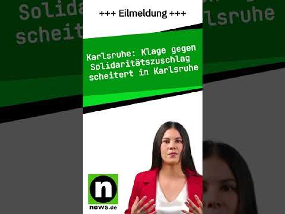 Klage gegen Solidaritätszuschlag scheitert in Karlsruhe