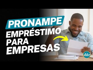 EMPRÉSTIMO PRONAMPE 2024: VEJA COMO CONSEGUIR CRÉDITO PARA SUA EMPRESA DE FORMA FÁCIL