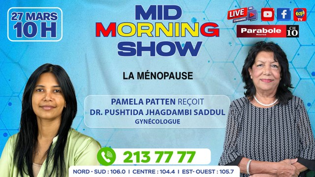MID MORNING SHOW [ Gynécologie ]Pamela Patten reçoit Dr_0. Pushtida Jhagdambi Saddul