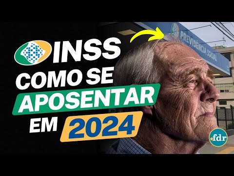 COMO SE APOSENTAR EM 2024? VEJA NOVAS REGRAS, IDADE MÍNIMA, TEMPO DE CONTRIBUIÇÃO, PONTOS E PEDÁGIOS