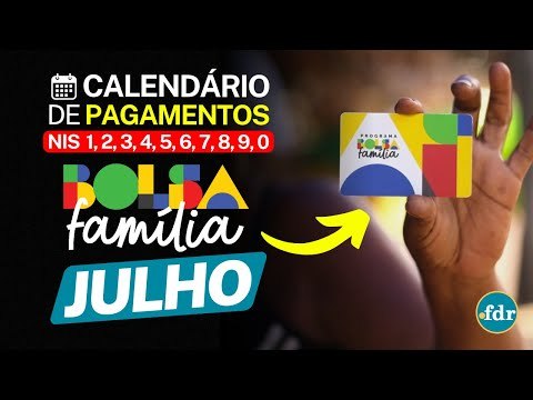 PAGAMENTOS CONFIRMADOS! VEJA QUANDO O BOLSA FAMÍLIA SERÁ PAGO EM JULHO E O VALOR ATUALIZADO