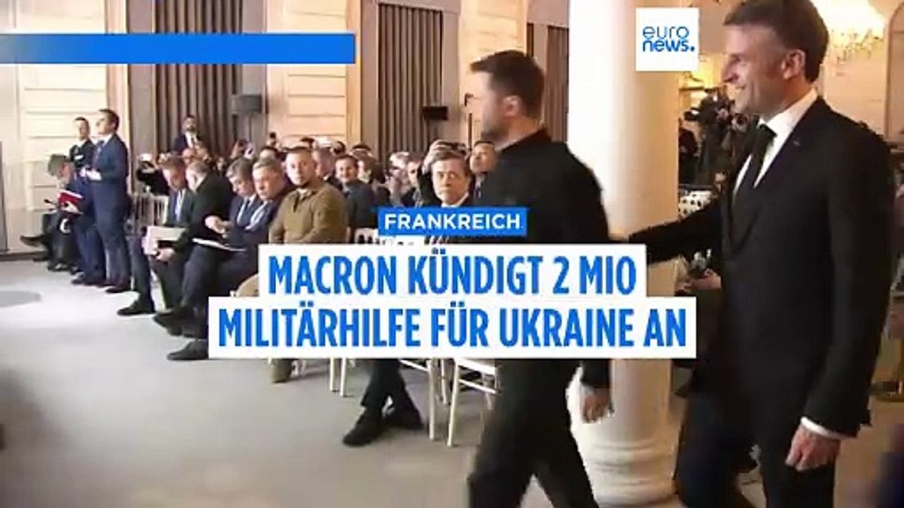 Emmanuel Macron kündigt 2 Milliarden Euro zusätzliche Militärhilfe für die Ukraine an