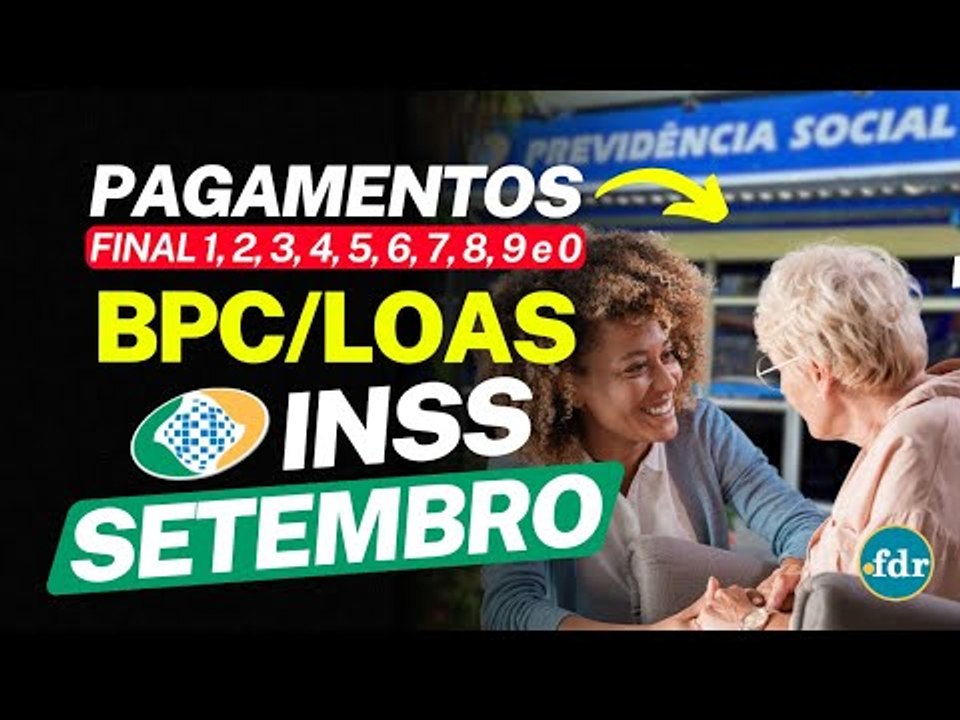 CORTES CONFIRMADOS NO BPC LOAS DE SETEMBRO: VEJA QUEM VAI SER AFETADO E O CALENDÁRIO DE PAGAMENTOS
