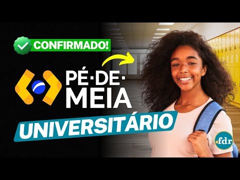 NOVO BENEFÍCIO É CONFIRMADO PARA ESTUDANTES: GOVERNO ANUNCIA CRIAÇÃO DO PÉ-DE-MEIA UNIVERSITÁRIO