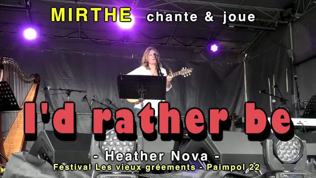 I’D RATHER BE (Heather Nova) by MIRTHE, 2024, Paimpol-Les Vieux Gréements