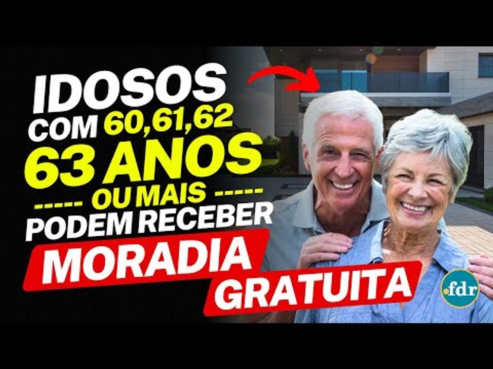 IDOSOS COM 60, 61, 62 ANOS OU MAIS JÁ PODEM DAR ADEUS AO ALUGUEL; LEI QUE GARANTE MORADIA GRATUITA