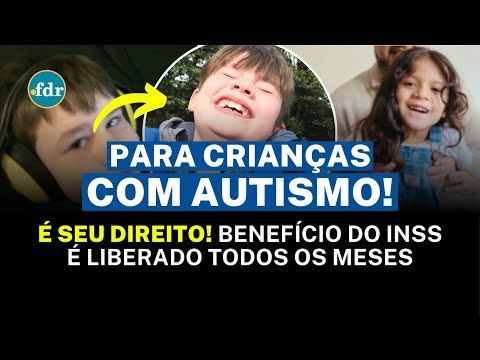 BPC PARA CRIANÇAS COM AUTISMO: REGRAS DO BENEFÍCIO DO INSS QUE VOCÊ PRECISA SABER PARA SE INSCREVER