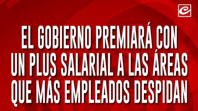 El Gobierno premiará a los organismos estatales que más empleados despidan