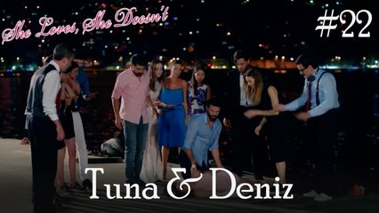 Tuna & Deniz Scenes #22