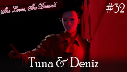 Tuna & Deniz Scenes #32