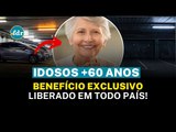 IDOSOS +60 ANOS GANHAM ESSE BENEFÍCIO EXCLUSIVO: SAIBA COMO GARANTIR O SEU EM TODO O PAÍS!