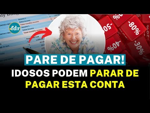 IDOSOS E APOSENTADOS PODEM PARAR DE PAGAR ESSA CONTA! VEJA AS REGRAS E COMO PEDIR ISENÇÃO!