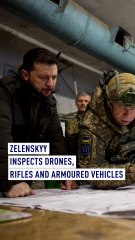 Zelenskyy inspects drones, rifles and armoured vehicles