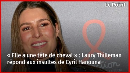 « Elle a une tête de cheval » : Laury Thilleman répond aux insultes de Cyril Hanouna