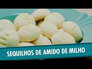 Sequilhos de amido de milho