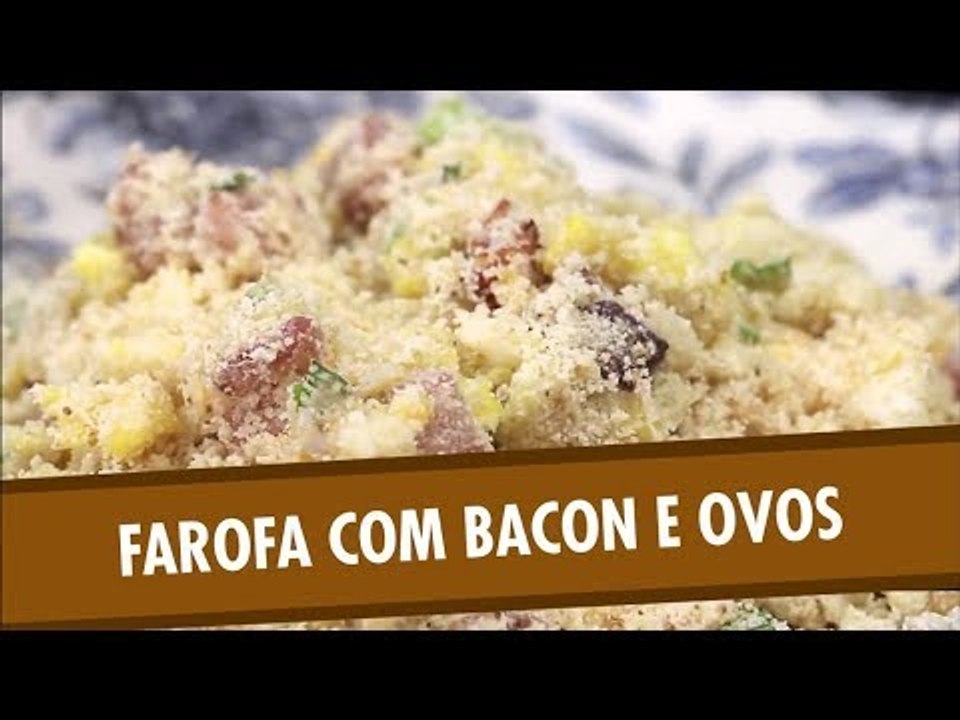 Farofa com bacon e ovos