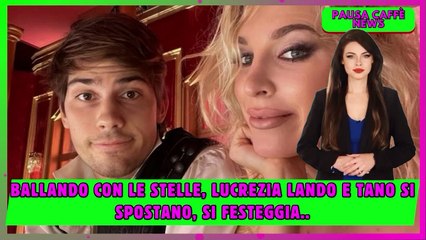 Ballando con le Stelle, Lucrezia Lando e Tano si spostano, si festeggia..