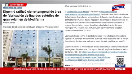 Medifarma: Digemid cierra temporalmente área de fabricación tras muertes por suero fisiológico