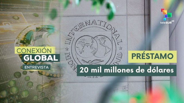 Entrevista | Gobierno argentino recibirá millones de dólares del FMI