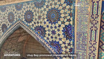 Niebiańskie dziedzictwo Samarkandy: Śladami astronomicznych osiągnięć Uług Bega na Jedwabnym Szlaku