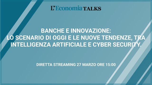 Banche e innovazione, tra intelligenza artificiale e cyber security