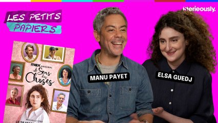 LE SENS DES CHOSES : Manu Payet et Elsa Guedj nous parlent de la série