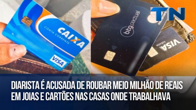 Diarista é acusada de roubar meio milhão de reais em joias e cartões nas casas onde trabalhava