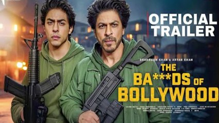 The BADS OF BOLLYWOOD | Web Series - Trailer | Shah Rukh Khan | Aryan Khan | SK