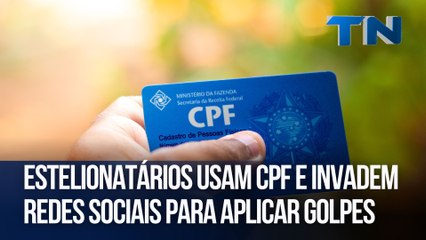 Estelionatários usam CPF e invadem redes sociais para aplicar golpes | Mundo Digital