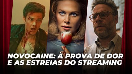 Novocaine: À Prova De Dor e as estreias do streaming | Agenda Cultural