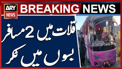 Quetta: Collision Between Two Passenger Buses in Qalat, 5 Dead, Administration Reports