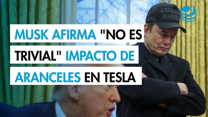 Musk afirma que el impacto de los aranceles en las piezas de los autos Tesla "no es trivial"