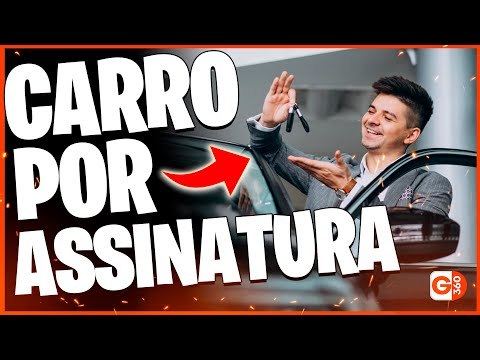 QUER ALUGAR UM CARRO? VEJA COMO FUNCIONA, REGRAS, VALORES E PLANOS DE ASSINATURA