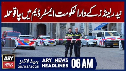 Knife Attack in Amsterdam, Capital of the Netherlands  - ARY News 6 AM Headlines | 28th March 2025