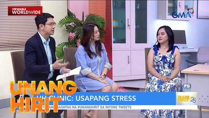 UH Clinic: Usapang Stress | Unang Hirit