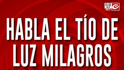 Habla el tio de Luz Milagros