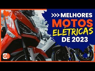 MELHORES MOTOS ELÉTRICAS DE 2023: QUAL COMPRAR PELO MELHOR CUSTO-BENEFÍCIO E TECNOLOGIAS?