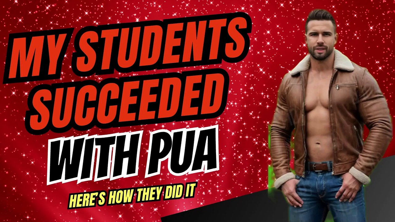 My Students Succeeded with PUA – Here’s How They Did It
