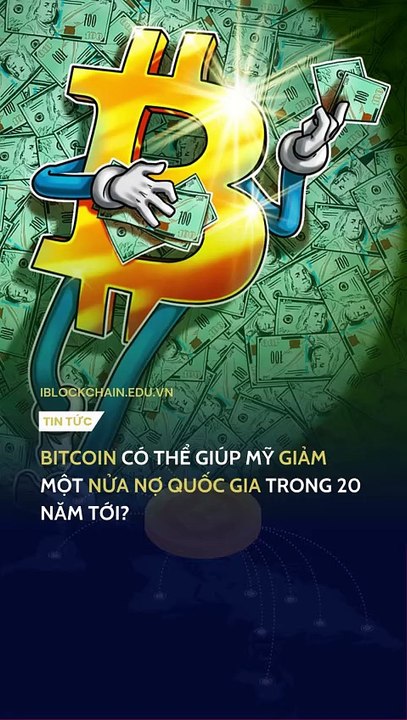 Bitcoin có thể giúp Mỹ giảm một nửa nợ quốc gia trong 20 năm tới? - iblockchain.edu.vn