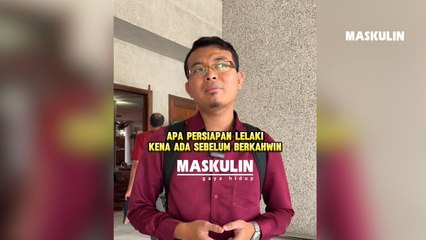 Apa Persiapan Lelaki Perlu Ada Sebelum Berkahwin