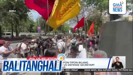 Iba't ibang grupo, nagtipon-tipon bilang pagtutol sa pagbisita ni US Defense Secretary Peter Hegseth sa Pilipinas | Balitanghali