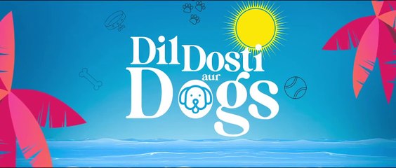 Dil Dosti Aur Dogs Full Movie 2025