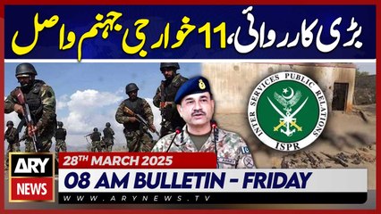 ARY News 8 AM Bulletin || 28th March 2025 || 11 Khwarij killed in KP👊