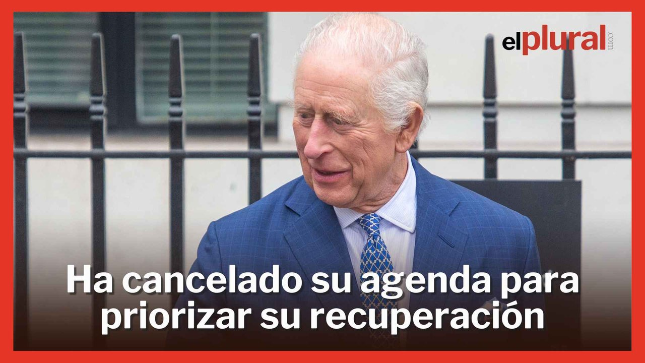 Carlos III ingresa en el hospital tras experimentar efectos secundarios por su tratamiento