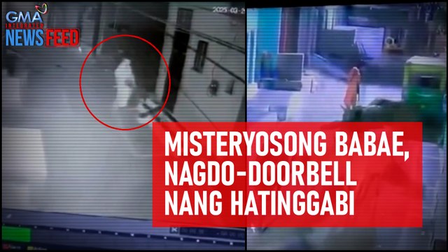 Misteryosong babae, nagdo-doorbell nang hatinggabi | GMA Integrated Newsfeed