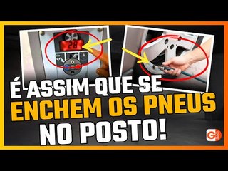 COMO ENCHER OS PNEUS DO CARRO NO POSTO? APRENDA A CALIBRAR CORRETAMENTE E FAZER DURAR MAIS TEMPO!