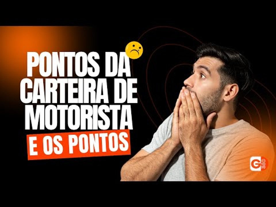 COMO CONSULTAR A PONTUAÇÃO DA CARTEIRA NACIONAL DE HABILITAÇÃO (CNH) E O LIMITE MÁXIMO DE PONTOS