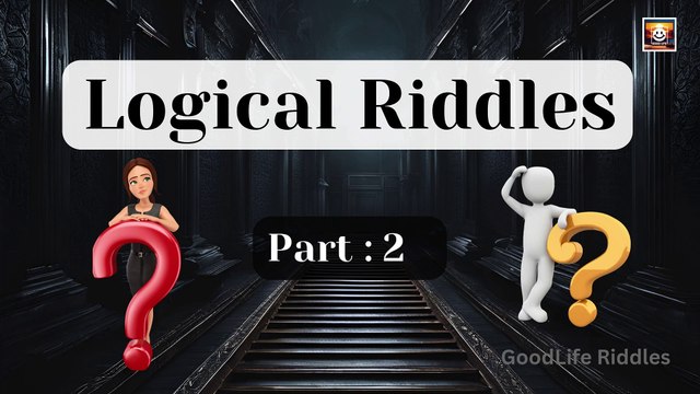 Logical Riddles 2 || Riddles || Brain Teasers || Riddles for Kids