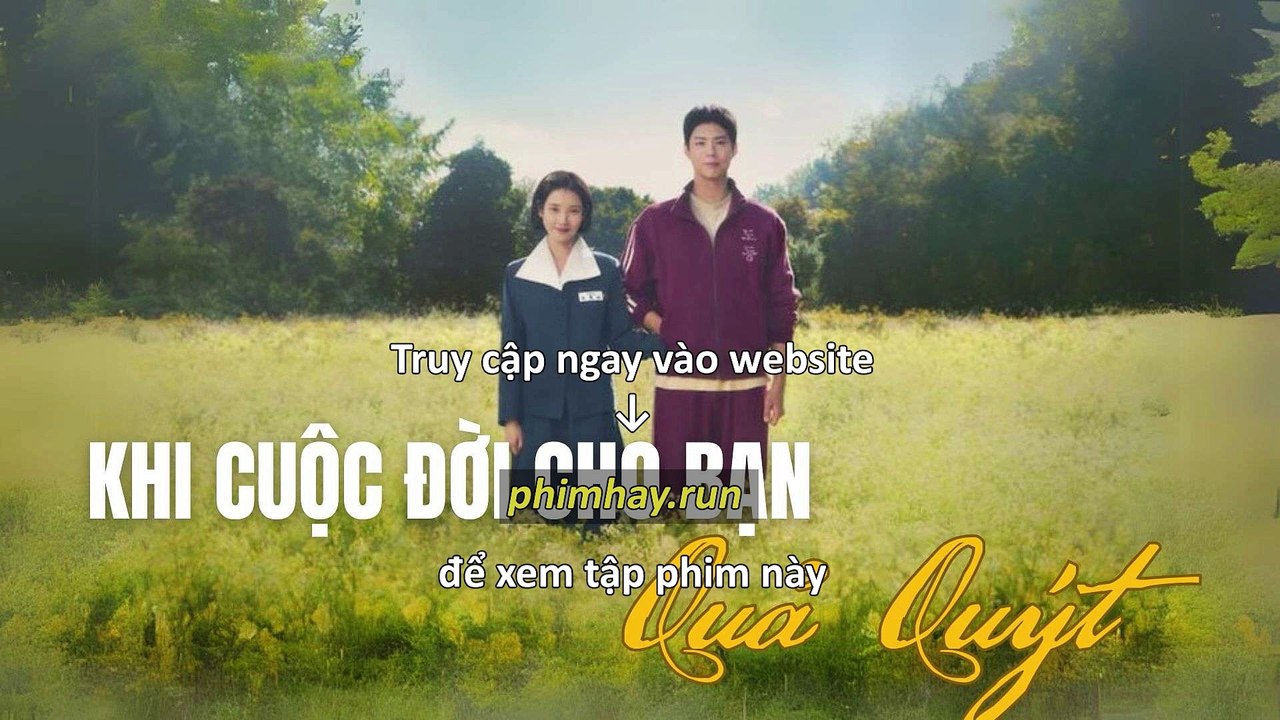 Khi Cuộc Đời Cho Bạn Quả Quýt Tập 16 Vietsub + Thuyết Minh Tiếng Việt