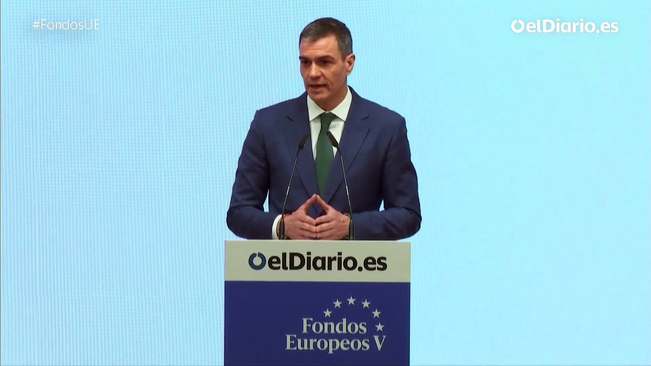 Pedro Sánchez: "No vamos a permitir que ningún gobierno controlado por la ultraderecha negacionista ponga en riesgo los fondos europeos"